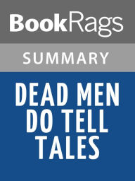 Title: Dead Men Do Tell Tales by William R. Maples l Summary & Study Guide, Author: BookRags