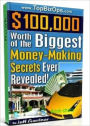 $100,000 Worth of the Biggest Money-Making Secrets Ever Revealed - brand new