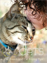 Title: Cats: Cat Breeds and Cat Buying Tips, Author: Bette Connor