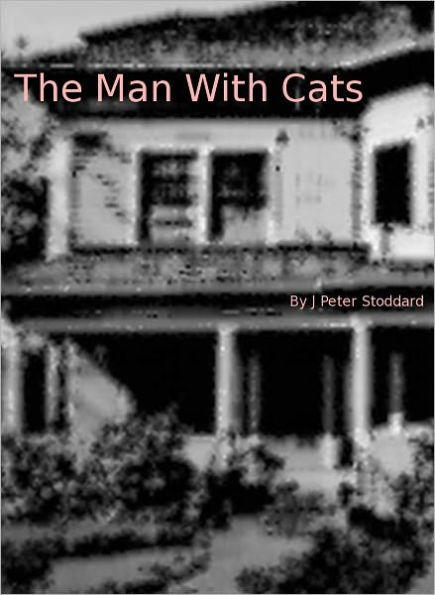 The Man With Cats