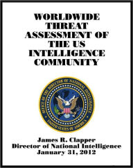 Title: Worldwide Threat Assessment of the US Intelligence Community, Author: Office of the Director of National Intelligence