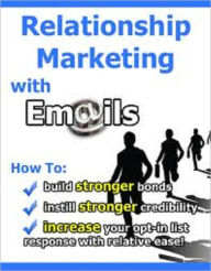 Title: Relationship Marketing With E-Mails, Author: Jessie Robert