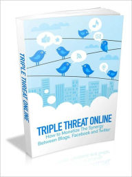 Title: Triple Threat Online, Author: Jon Walker