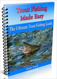 Title: Trout Fishing Made Easy, Author: Tom Ford