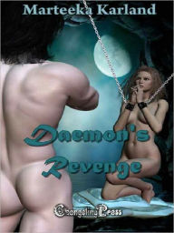 Title: Daemon's Revenge, Author: Marteeka Karland