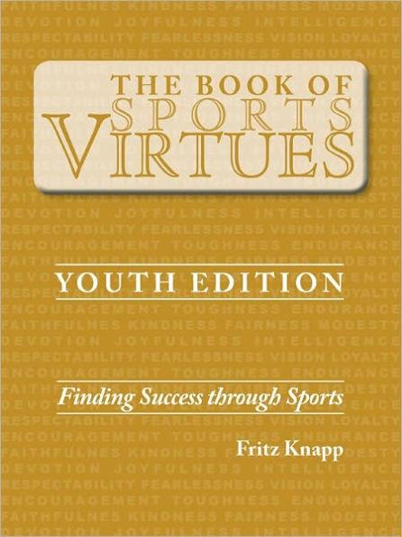 The Book of Sports Virtues – Youth Edition: Finding Success Through Sports