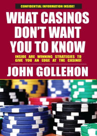 Title: What Casino Don't Want You to Know, Author: John Gollehon