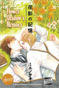 Title: Flower Shadow's Memory (Yaoi Manga) - Nook Color Edition, Author: Saori Mieno