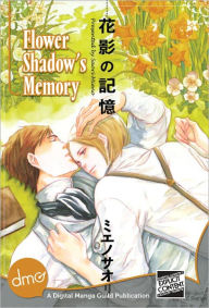 Title: Flower Shadow's Memory (Yaoi Manga) - Nook Edition, Author: Saori Mieno