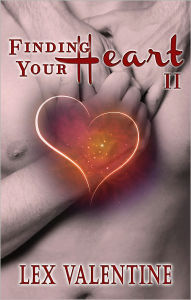 Title: Finding Your Heart II, A Gay Romance Happily Ever After, Author: Lex Valentine