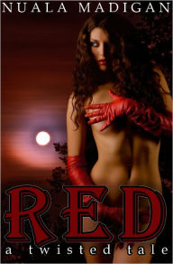 Title: Red: A Twisted Tale, Author: Nuala Madigan