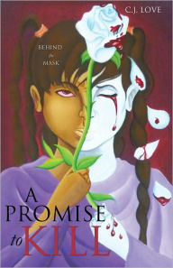 Title: A PROMISE TO KILL, Author: C.J. LOVE