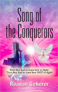 Title: Song of the Conquerors, Author: Raanan Geberer
