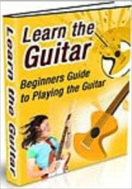 Title: Learn the Guitar, Author: All classic book warehouse