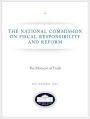 The Moment of Truth - National Commission on Fiscal Responsibility and Reform - Debt Commission Report - December 2010