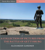 Title: A Collection of Pictures from the Battle of Gettysburg, Author: Alexander Gardner