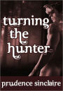 Turning the Hunter (Wickedly Ever After)