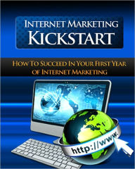 Title: Internet Marketing Kickstart, Author: Anonymous