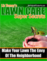 Title: Lawn Care Super Secrets, Author: Anonymous