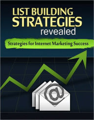 Title: List Building Strategies Revealed, Author: Anonymous