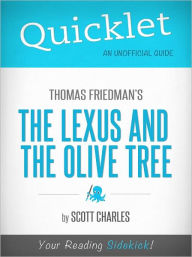 Title: Quicklet On Thomas Friedman's The Lexus and the Olive Tree, Author: Scott Charles