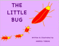 Title: The Little Bug, Author: Harris Tobias