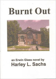 Title: Burnt Out, Author: Harley Sachs