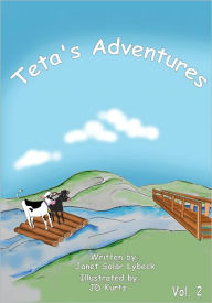 Title: Teta's Adventures Vol 2, Author: Janet Solar Lybeck
