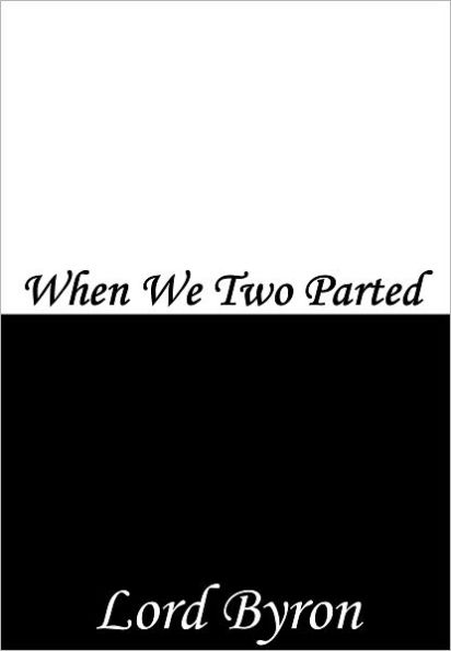 When We Two Parted