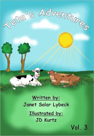 Title: Teta's Adventures Vol 3, Author: Janet Solar Lybeck
