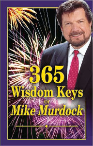 Title: 365 Wisdom Keys of Mike Murdock, Author: Mike Murdock