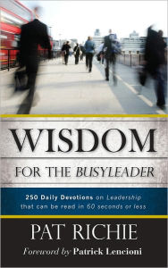 Title: Wisdom for the BusyLeader, Author: Pat Richie