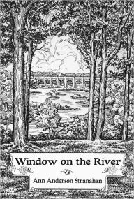 Title: Window on the River, Author: Ann Anderson Stranahan