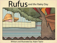 Title: Rufus and the Rainy Day, Author: Adam Taylor