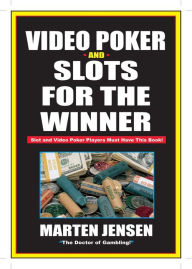 Title: Video Poker & Slots for the Winner, Author: Martin Jensen