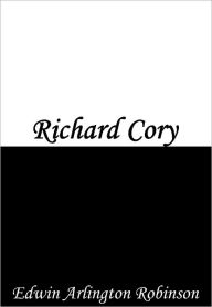 Title: Richard Cory, Author: Edwin Arlington Robinson