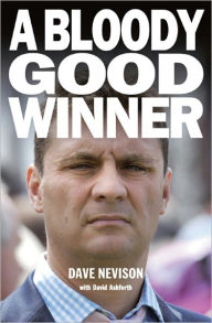 Title: A Bloody Good Winner, Author: Dave Nevison