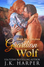 Guardian Wolf (Black Mesa Wolves #1): Wolf Shifter Romance Series