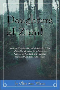 Title: Daughters of Zion!, Author: Olive Wilson
