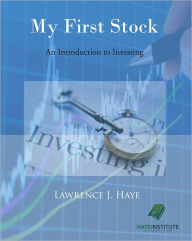 Title: My First Stock, Author: Lawrence J. Haye