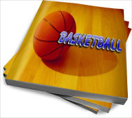 Title: Basketball as a Sport and Hobby – A Complete Guide, Author: Aaron K. Bodiford