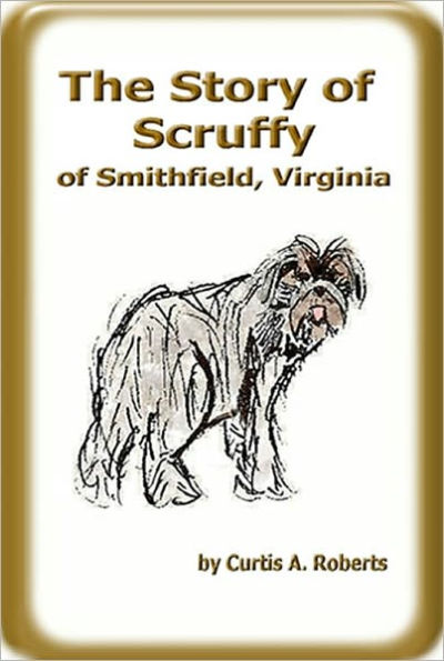 The Story of Scruffy of Smithfield, Virginia