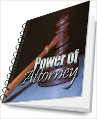 Title: All About The Power Of Attorney – What You Need To Know, Author: Audrey W. Wix