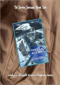 Title: Twice in a Blue Moon, Author: Derek Bullard