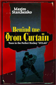 Title: Behind the Iron Curtain: Tears in the Perfect Hockey 