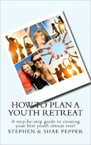 Title: How To Plan A Youth Retreat, Author: Stephen Pepper