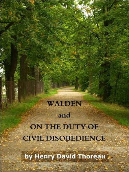 Walden, and On the Duty of Civil Disobedience [With ATOC]