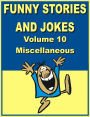 Funny stories and jokes - Volume 10 – Miscellaneous