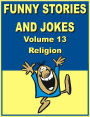 Funny stories and jokes - Volume 13 – Religion