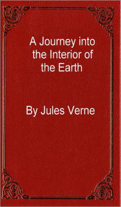 Title: A Journey into the Interior of the Earth, Author: Jules Verne